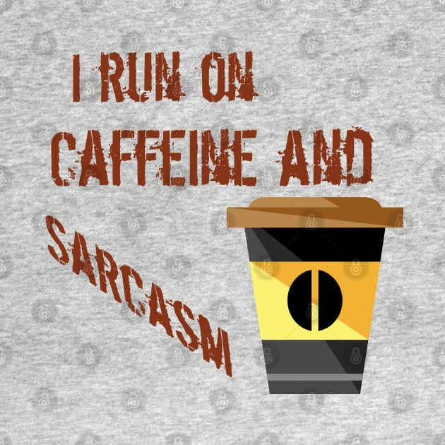 Caffeine and Sarcasm by Courtney's Creations